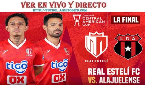 real esteli vs alajuelense en vivo online